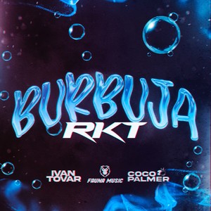 Burbuja RKT (Remix)