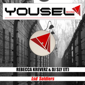 Lsd Soldiers (Original Mix)
