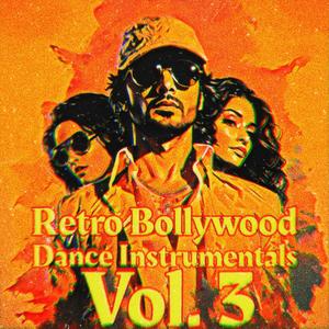 Retro Bollywood Dance Instrumentals, Vol. 3