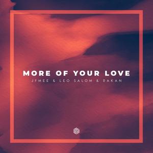 More Of Your Love