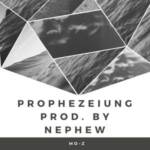 Prophezeiung(feat. Nephew) (Explicit)
