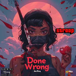 Done Wrong (Explicit)