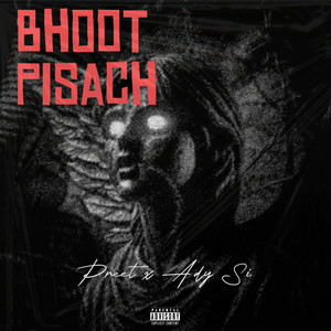 Bhoot Pisach (Explicit)