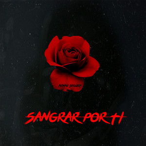 Sangrar Por Ti (Explicit)