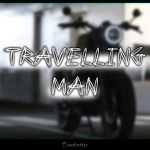 Travelling man