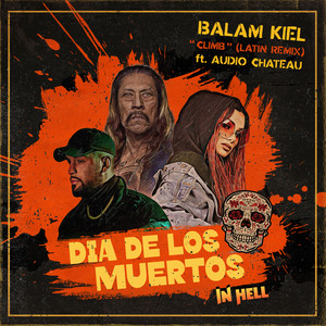 Climb [From The "Dia de los Muertos (In Hell)" Podcast Soundtrack] (Latin Remix)