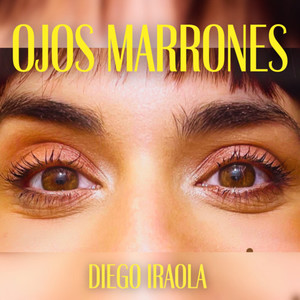 Diego Iraola - OJOS MARRONES
