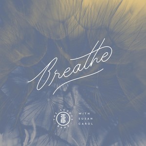 Breathe (feat. Susan Carol)