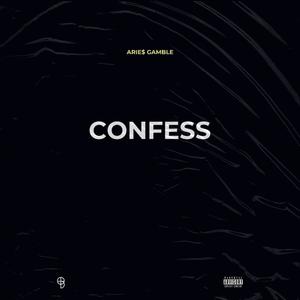 Confess (Explicit)