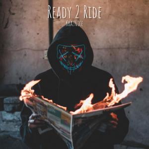 Ready 2 Ride (Explicit)
