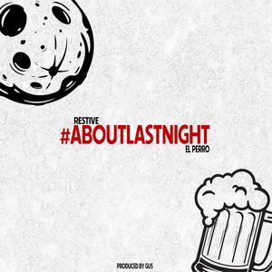 #ABOUTLASTNIGHT (Explicit)