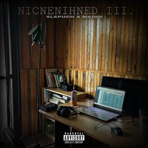 Nicnenihned III. (feat. Mainn) (Explicit)