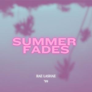 Summer Fades