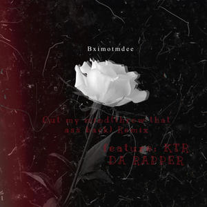 Out My Mind Remix (feat. KTR DA RAPPER)