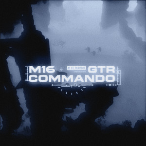 M16 GTR COMMANDO (Explicit)