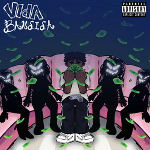 Vida Bandida (Explicit)