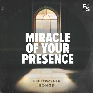 Miracle of Your Presence (feat. Christa Yakaboski)
