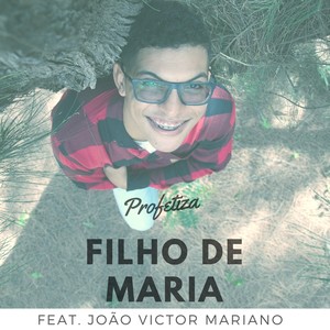 Profetiza Filho de Maria