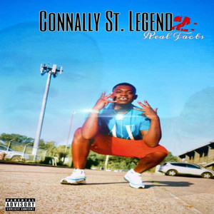 Connally St Legend 2 REAL FACTZ (Explicit)