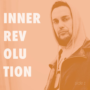 Inner Revolution (Side One)