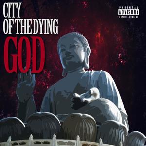 City of the Dying God (Explicit)