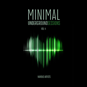 Minimal Underground Sessions, Vol. 4