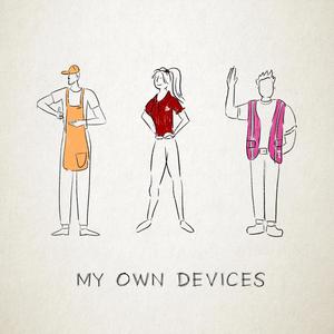 My Own Devices