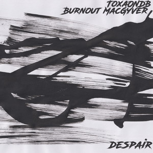 Despair (Explicit)