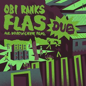 Flas Dub take 5 (feat. Obi Ranks)