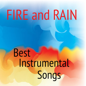 Best Instrumental Songs: Fire and Rain