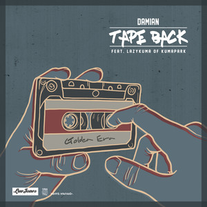 Tape Back (feat. LazyKuma of Kuma Park) (Tape Back (feat. LazyKuma of Kuma Park))