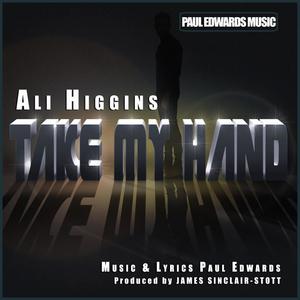 Take My Hand (feat. Ali Higgins)