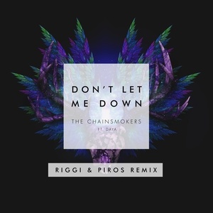 Don't Let Me Down (Riggi & Piros Remix)