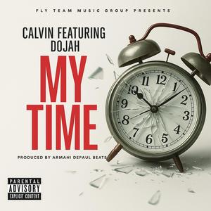 My Time (feat. Dojah) (Explicit)