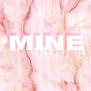 mine (Explicit)