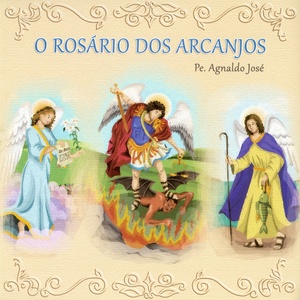 O Rosário dos Arcanjos