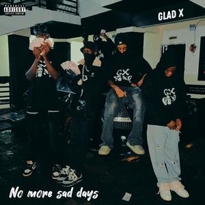 No More Sad Days (Explicit)