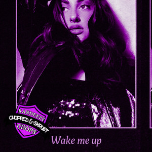 Wake Me Up (Chopped & Screwed)