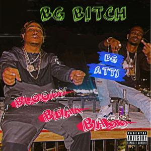 BG ***** (feat. Bloody Bear Bass) (Explicit)