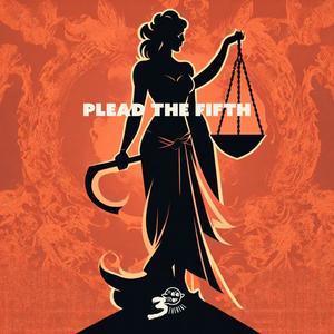 Plead The Fifth (Explicit)