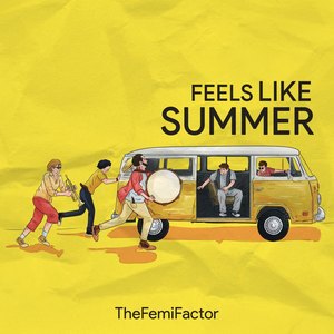 Feels Like Summer (Explicit)