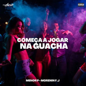 Começa a jogar na guacha (Explicit)