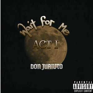 Wait for me Act i