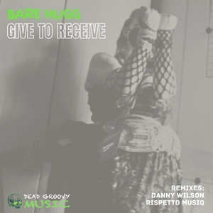 Give to Receive (Danny Wilson Edit)