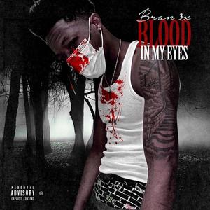 Blood In My Eyes (Explicit)