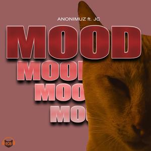 Mood (feat. JC) [Explicit]