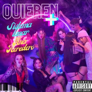 Quieren + (feat. Ana Heredero & Macz Morales)