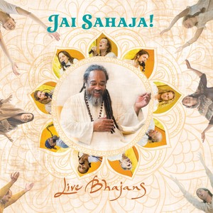 Jai Sahaja! Live Bhajans