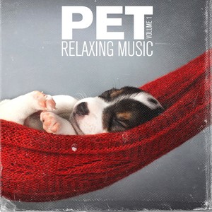 Pet Relaxing Music, Vol. 1