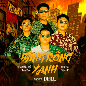 Băng Rồng Xanh Drill (Explicit)